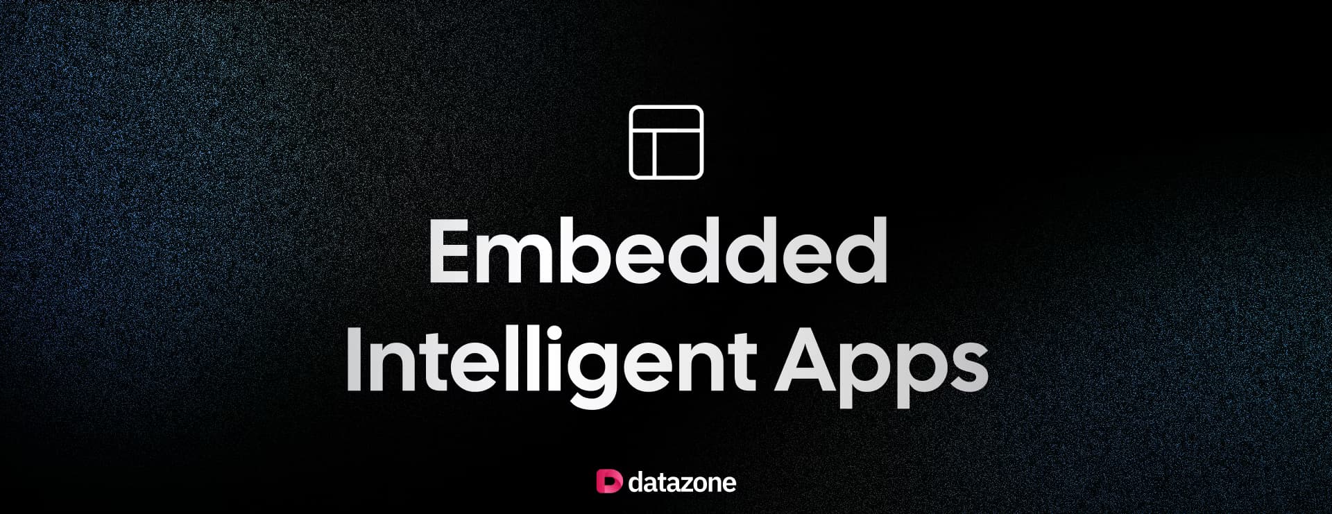 Datazone Embedded Intelligent Apps